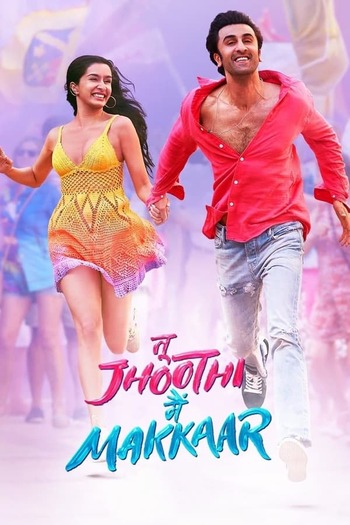 Download Tu Jhoothi Main Makkaar (2023) Hindi Full Movie NF WEB-DL 480p [450MB] | 720p [1.4GB] | 1080p [3.5GB]